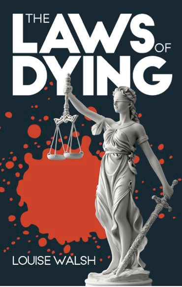 The Laws of Dying