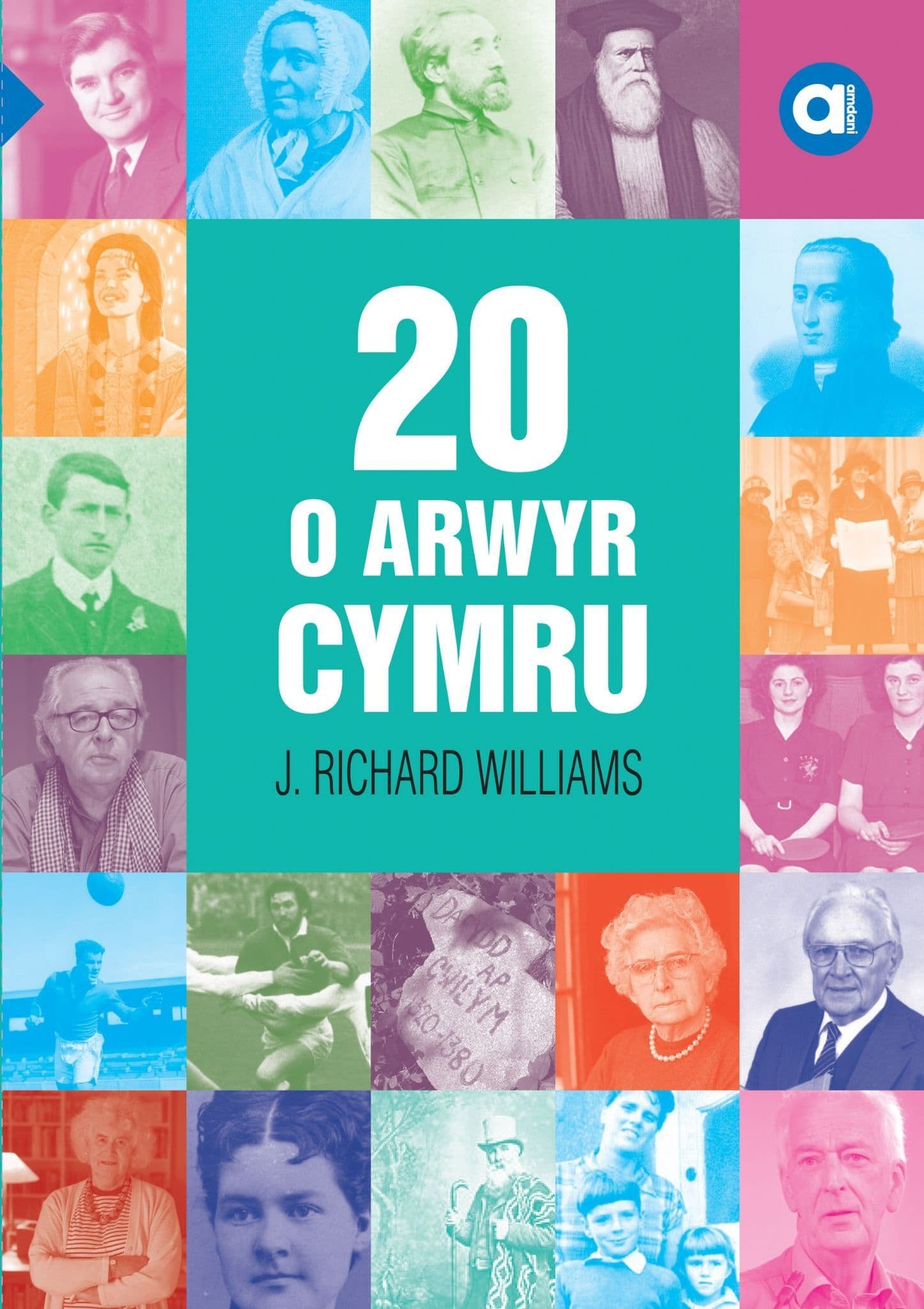 20 o Arwyr Cymru (Cyfres Amdani)