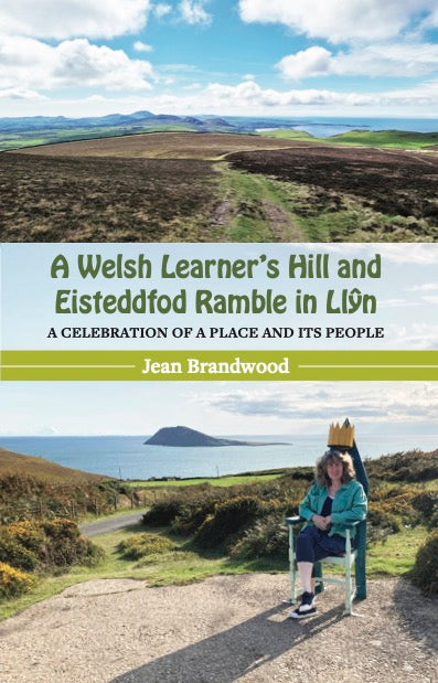 A Welsh Learner's Hill and Eisteddfod Ramble in Llŷn
