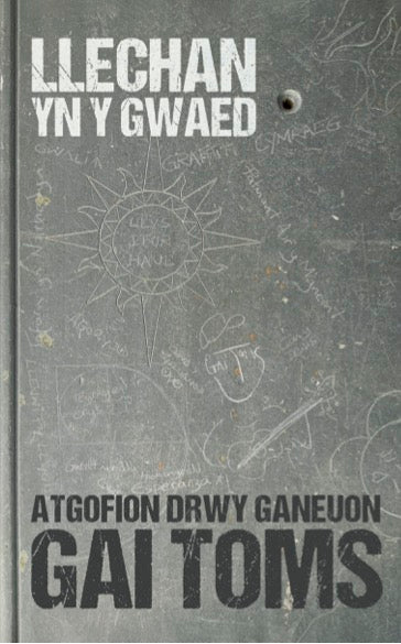 Llechan yn y Gwaed (Atgofion drwy ganeuon)