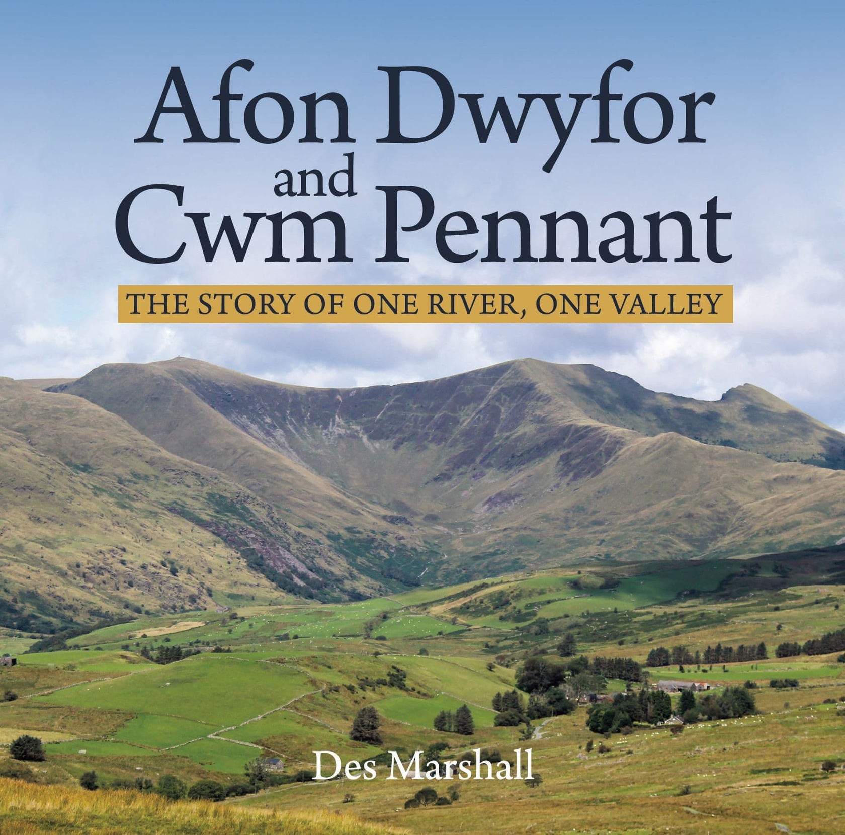 Afon Dwyfor and Cwm Pennant – Gwasg Carreg Gwalch