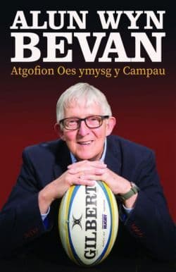 Alun Wyn Bevan Atgofion Oes ymysg y Campau