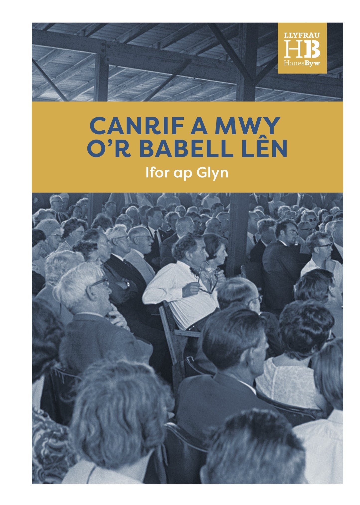Canrif a Mwy o'r Babell Len