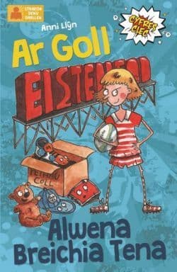 Cyfres Clec: 6. Ar Goll ac Alwena Breichia Tena