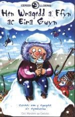 Hen Wragedd a Ffyn ac Eira Gwyn
