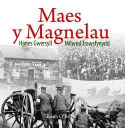 Maes y Magnelau - Hanes Gwersyll Milwrol Trawsfynydd