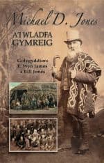 Michael D. Jones a'i Wladfa Gymreig