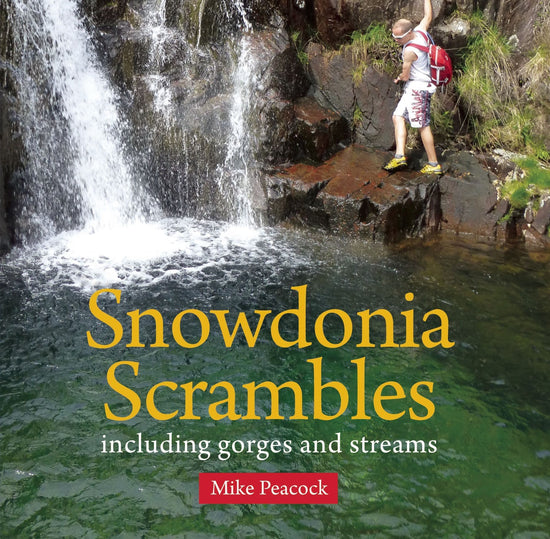 Snowdonia Scrambles - Including Gorges and Streams