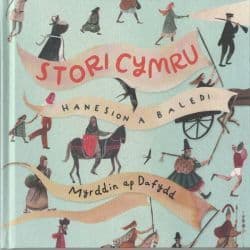 Stori Cymru - Baledi a Hanesion