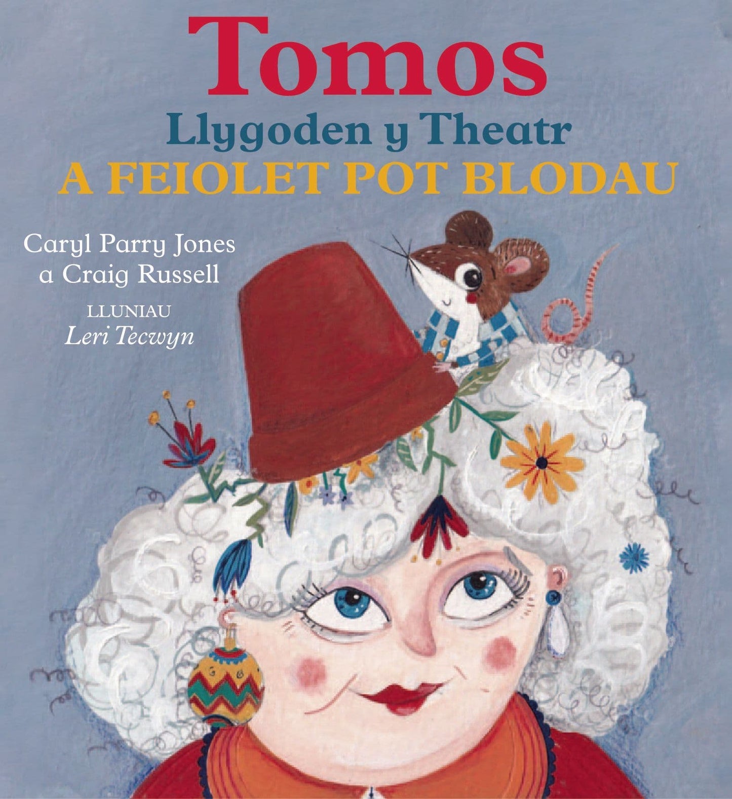Tomos Llygoden y Theatr a Feiolet Fwyn Cyfres Tomos Llygoden y Theatr 5