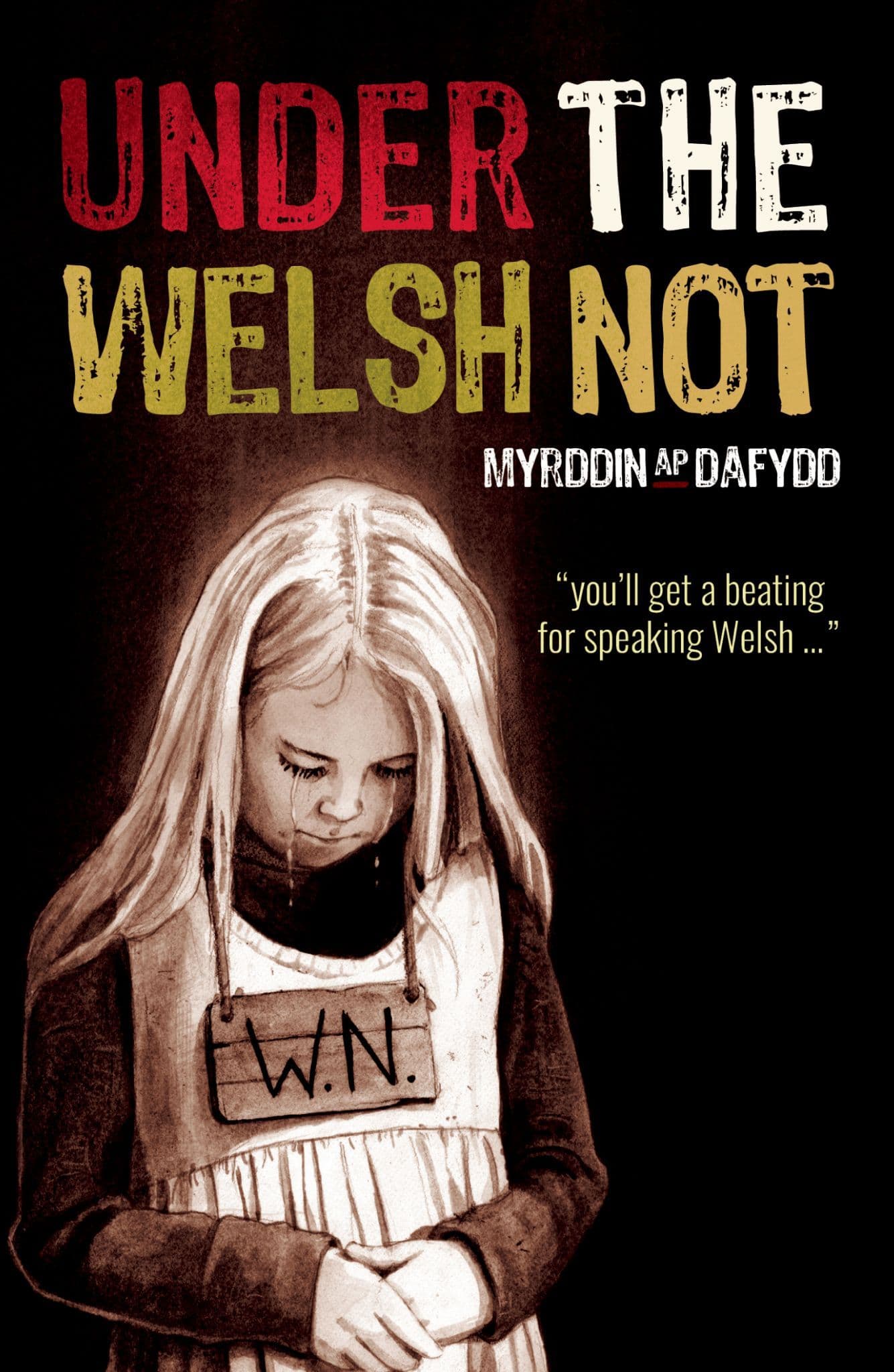 Under The Welsh Not